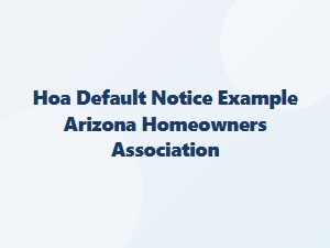 Hoa Default Notice Example Arizona Homeowners Association